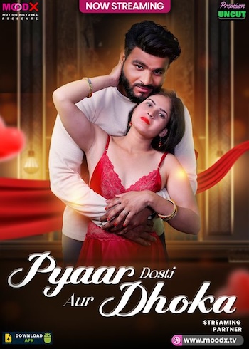 Pyar Dosti Aur Dhokha 2025 Hot Hindi 720p 480p HDRip