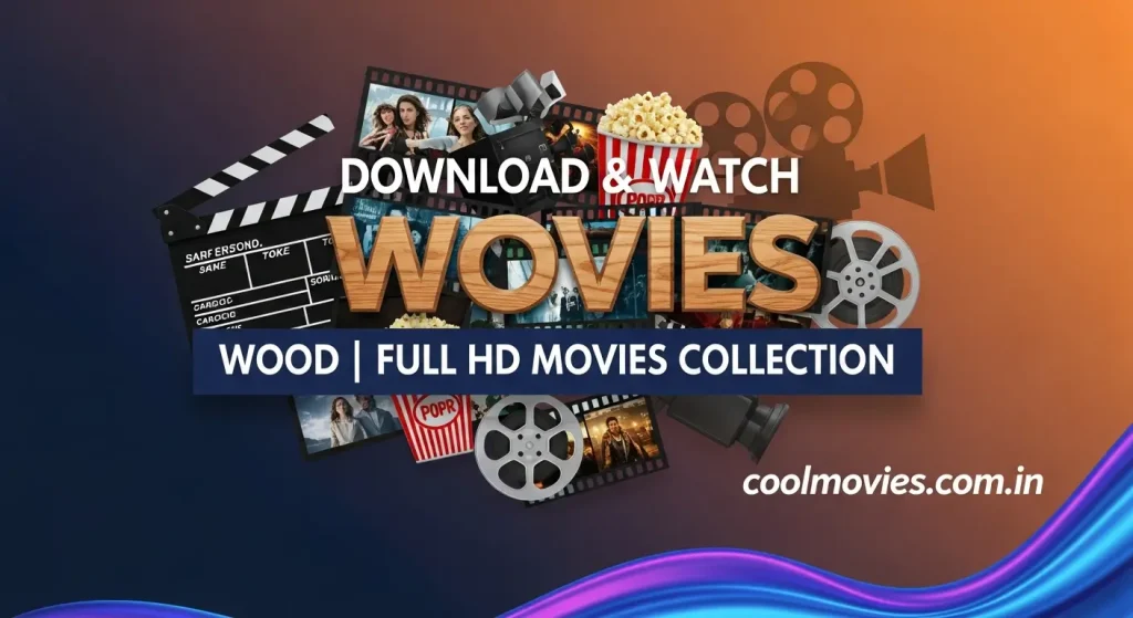 Download & Watch Movies Wood | Full HD Movies Collection Movies Wood